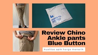 CELANA CHINO ANKLE KEREN FITUR ASIK 🤙 Review Chino Ankle Pants Brand Lokal Blue Button 💯 [upl. by Belak616]