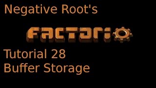 Factorio Tutorial 28 Buffer Storage amp Overhead [upl. by Reste]