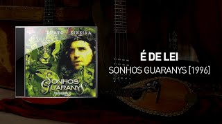 É de Lei  Sonhos Guaranys 1996  Renato Teixeira [upl. by Evyn308]