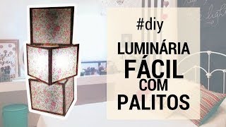 LUMINÁRIA SUPER FÁCIL COM PALITOS  DIY [upl. by Tatum933]