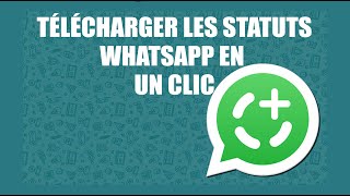 Comment télécharger un statut WhatsApp en un clic [upl. by Endo533]