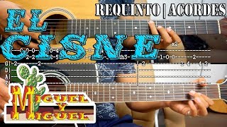 Tutorial  El cisne  Miguel y Miguel  Requinto  Acordes  TABS [upl. by Hynes]