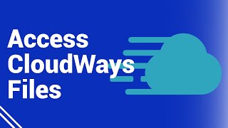 How to Access Cloudways File Manager  Connect With FileZilla [upl. by Ennaeed717]