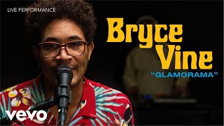 Bryce Vine  quotGlamoramaquot Live Performance  Vevo [upl. by Kurman538]