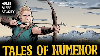 Tales of Númenor Middle Earth Myths amp Legends ASMR Sleep Stories [upl. by Einhpets561]