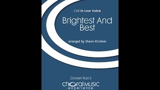 Brightest and Best TTBB Choir  Arranged by Shawn Kirchner [upl. by Ahseiyk187]