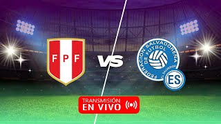 PERÚ VS EL SALVADOR EN VIVO [upl. by Aiuqat]