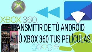 TRANSMITIR TUS PELÍCULAS DE TU ANDROID A TÚ CONSOLA DE XBOX 360 [upl. by Lleruj]