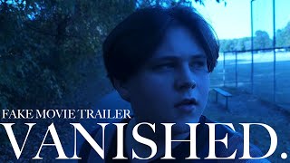 VANISHED Movie Trailer School Project [upl. by Ainocal]