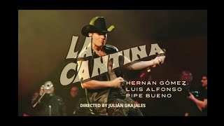 La Cantina Remix  letra Hernán Gómez Luis Alfonso amp Pipe Bueno  Letra [upl. by Filippo]