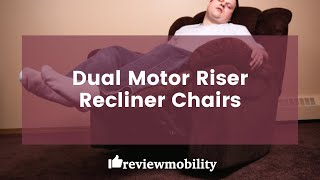 What are Dual Motor Riser Recliner Chairs [upl. by Eelyk]