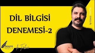 Dil Bilgisi  DENEME  2  RÜŞTÜ HOCA [upl. by Anastasio]