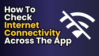 Flutter How to check Internet Connectivity Across the App [upl. by Eseret]