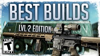 Best Level 2 Trader Weapon Builds  Escape From Tarkov [upl. by Anitan]