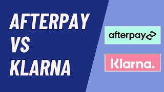 Afterpay vs Klarna Which is the Best eCommerce Payment Solution for Businesses  BNPL  Payments [upl. by Janek887]