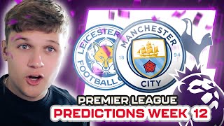 PREMIER LEAGUE PREDICTIONS WEEK 12 [upl. by Tereb71]