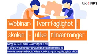 Webinar Tverrfaglighet i skolen  ulike tilnærminger [upl. by Joletta]