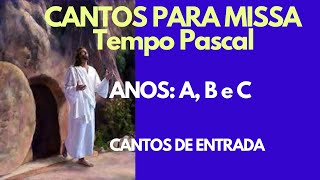 CANTOS DE ENTRADA PARA O TEMPO PASCAL ANO A B e C Use nas Igrejas Católica romana e Anglicana [upl. by Ettennaj]