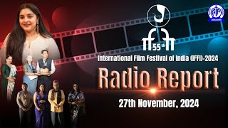 IFFI 2024  Radio Report  27 November [upl. by Florry]