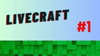 Capítulo 1 de la serie LiveCraft [upl. by Artemas]