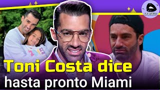 Toni Costa DICE hasta pronto Miami y SE DESPIDE de su hija🥺😥 [upl. by Itsrejk]