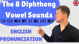 MASTER English Pronunciation  The 8 Diphthong Vowel Sounds [upl. by Henrique]