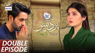 Pardes Double Episode  Highlights  ARY Digital Drama [upl. by Atires]