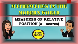 MEASURES OF RELATIVE POSITION  MATHEMATICS IN THE MODERN WORLD [upl. by Sams364]