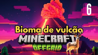 Encontrei um BIOMA VULCÂNICO 🌋  Ep 6 Minecraft OFFGRID minecraftmodpack [upl. by Franck]