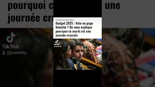 Budget 2025  Vote ou page blanche  On vous explique pourquoi ce mardi est une journée cruciale [upl. by Atinad]