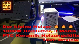 Der kleine Heizer 1000W Heizlüfter 3 Modi PTC Keramik Heizungslüfter Test Review [upl. by Vtehsta286]