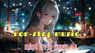 nonstop music l mind fresh songs l new hindi songs l Music Maestro [upl. by Nniroc530]