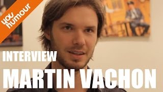 Interview de Martin Vachon [upl. by Novia]