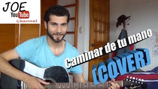 Caminar de tu mano COVER [upl. by Simeon]