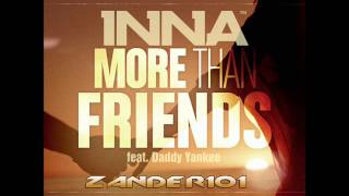 Inna feat Daddy Yankee  More Than Friends Radio Edit [upl. by Lipson48]