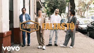 Morat  Faltas Tú Official Video [upl. by Iow]