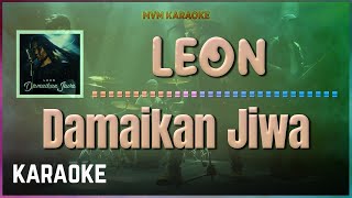 Leon  Damaikan Jiwa Karaoke HQ [upl. by Appolonia]