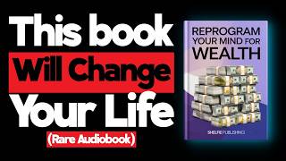 THIS AUDIOBOOK WILL CHANGE EVERYTHING  REPROGRAM YOUR MIND FOR WEALTH  AUDIOBOOK [upl. by Fadil]