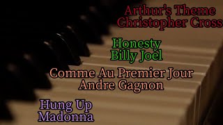 PIANO Christopher Crosss Arthurs Theme Billy Joels Honesty Madonnas Hang Up etc [upl. by Frame211]