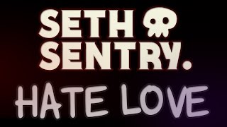 Seth Sentry  Hate Love Official Lyric Video [upl. by Luthanen]