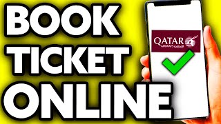 How To Book Qatar Airways Ticket Online 2024 [upl. by Irrahs]