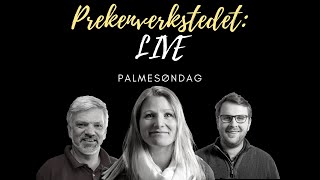 Prekenverksted LIVE Palmesøndag [upl. by Ehc]