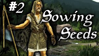 Skyrim Life as a Farmer Episode 2  Sowing The Seeds [upl. by Ahtenak330]