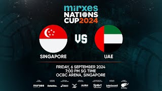 Mirxes Nations Cup 2024 Day 5 Singapore vs UAE [upl. by Lauri]