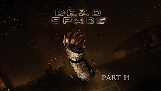 Grow Chamber  Dead Space Gameplay  Part 14 [upl. by Federico18]