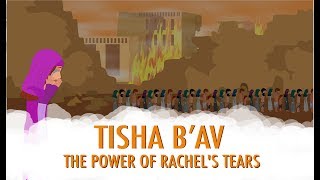 Tisha BAv The Power of Rachels Tears [upl. by Janene]