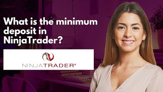 What is the minimum deposit in NinjaTrader [upl. by Waiter856]