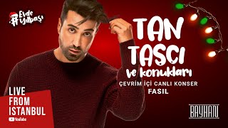 Tan Taşçı ve Konukları  Fasıl Live From Istanbul Özel Kolaj [upl. by Catlin]