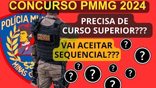 A PMMG aceita Sequencial Precisa de curso superior Concurso soldados PMMG 2024 [upl. by Ardnauq]