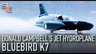 Bluebird K7  Donald Campbells Jet Hydroplane [upl. by Engen]